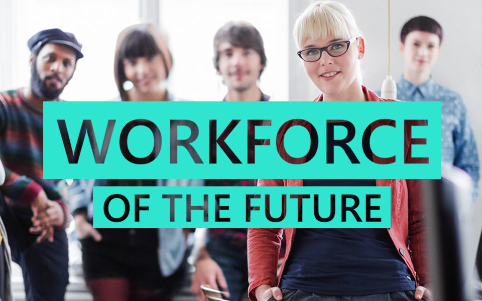 Workforce of the Future