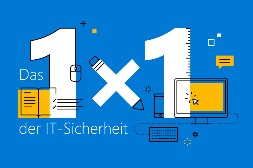 Das 1x1 der IT-Sicherheit