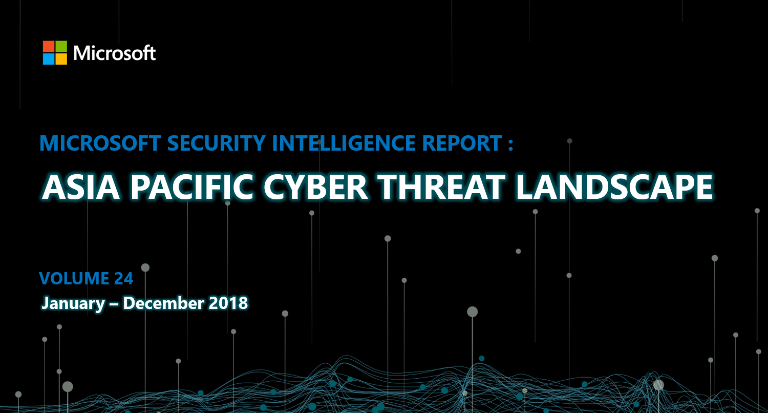 Asia Pacific Cyber Threat Landscape